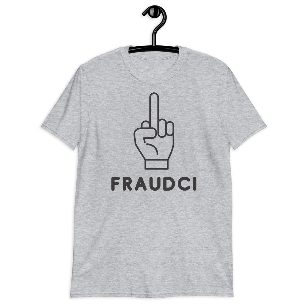 F*ck Fraudci Tee