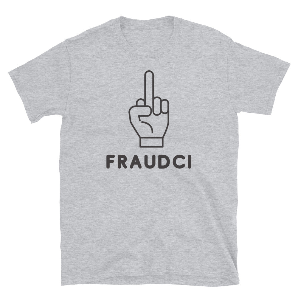 F*ck Fraudci Tee