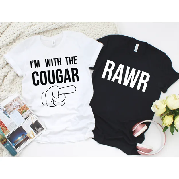 I'm with the cougar tee or RAWR  Tee or sweatshirt